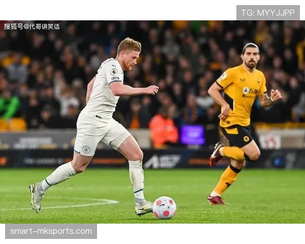 德布劳内回撤接应如何通过传球调度主导关键战并压制对手中场